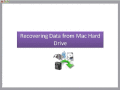 Screenshot of Recovering Data from Mac Hard Drive 1.0.0.25
