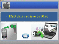 Screenshot of USB data retrieve on Mac 1.0.0.25