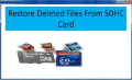 Tool to Restore Deleted Files From SDHC Card