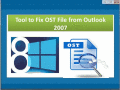 Utility to fix OST file from outlook 2007